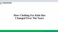 How Clothing For Kids Has Changed Over The Years