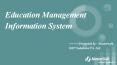 Education management information system PowerPoint PPT Presentation