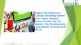 2020 Digital Publishing And Content Streaming Market Industry Outlook, Growth And Trends PowerPoint PPT Presentation