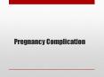 Pregnancy Complications PowerPoint PPT Presentation