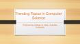 Trending Topics in Computer Science - Avantika University PowerPoint PPT Presentation