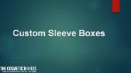Custom Sleeve Boxes