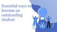 Essential ways to become an outstanding student PowerPoint PPT Presentation