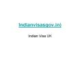 Indian visa application form for British | Apply online for Indian Visa PowerPoint PPT Presentation