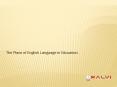 The Place of English Language in Education - Kalvischools PowerPoint PPT Presentation
