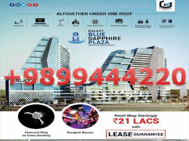 Galaxy Blue Sapphire Plaza Location, Galaxy Blue Sapphire Plaza Noida Extension