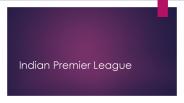 Indian Premier League