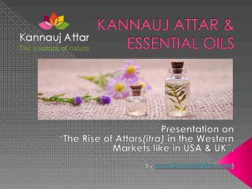 Why Kannauj Attars are next Trend in USA & UK