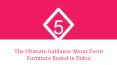 The Ultimate Guidance About Event Furniture Rental in Dubai PowerPoint PPT Presentation