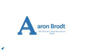 Aaron Brodt - Possesses Excellent Leadership Abilities