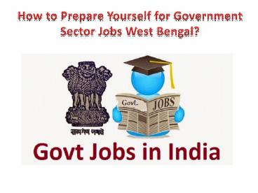 How to Prepare Yourself for Government Sector Jobs?