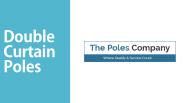 Double Curtain Poles