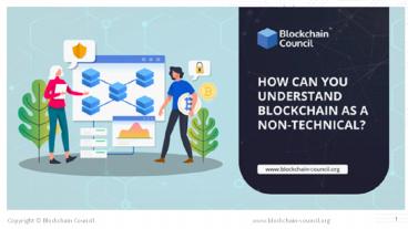 How Can You Understand Blockchain As a Non-Technical?
