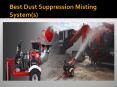 Best Dust Suppression Misting System(s) PowerPoint PPT Presentation