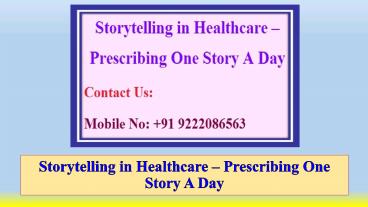 Storytelling in Healthcare – Prescribing One Story a Day