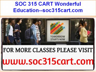SOC 315 CART Wonderful Education--soc315cart.com