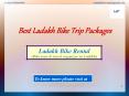 Get The Best Ladakh Bike Trip Packages PowerPoint PPT Presentation