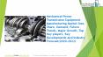 (2020-2022) Mechanical Power Transmission Equipment Manufacturing Market Analysis With Leading Players ABB, Altra, Timken, SKF, Gardner Denver PowerPoint PPT Presentation