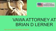 Online best vawa attorney at Brian D Lerner