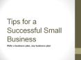 Tips for a Successful Small Business PowerPoint PPT Presentation