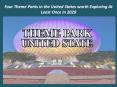 Four Theme Parks in the United States worth Exploring At Least Once In 2020 PowerPoint PPT Presentation
