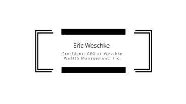 Eric Weschke - Provides Consultation in Client Relationships