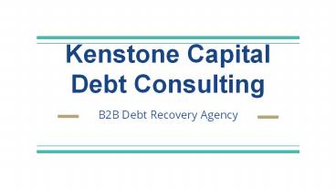 Kenstone Capital - 7 MOST COMMON B2B DEBT COLLECTION MISTAKES
