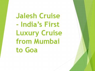 Jalesh Cruise - India’s First Luxury Cruise from Mumbai to Goa