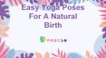 Pregnancy yoga poses for a natural birth PowerPoint PPT Presentation