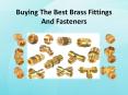 Information about Brass commonly use for fasteners & other items PowerPoint PPT Presentation