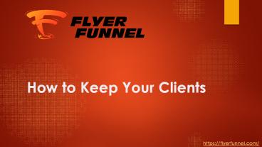 How to Keep Your Clients