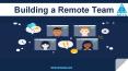 How to Bulid a Remote Team PowerPoint PPT Presentation