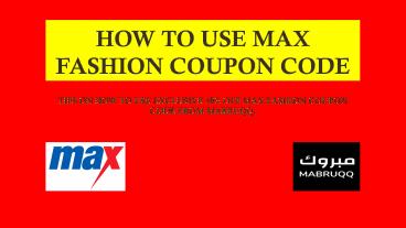 How To Use Max Fashion Coupon Code UAE