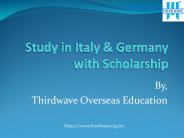 Study In Italy & Germany With Scholarship