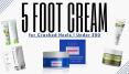 5 Best Foot Cream for Cracked Heels 2020 under 500