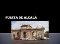 PUERTA DE ALCALÁ PowerPoint PPT Presentation