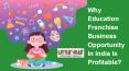 Education franchise business opportunity in India is profitable PowerPoint PPT Presentation