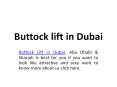 buttock lift in Dubai PowerPoint PPT Presentation