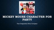 Mascot Characters | Mickey Mouse Character for Party