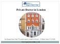 Private Doctor in London PowerPoint PPT Presentation