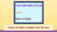 Cancer in India to Double Every 20 Years PowerPoint PPT Presentation