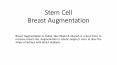 Stem Cell Breast Augmentation PowerPoint PPT Presentation