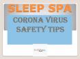 Sleep Spa - Corona Virus Safety Tips PowerPoint PPT Presentation