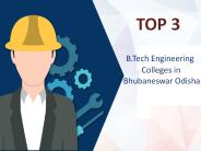 Top 3 B.Tech Engineering Colleges in Bhubaneswar Odisha