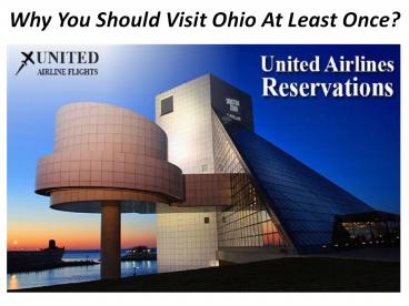 Why You Should Visit Ohio At Least Once?