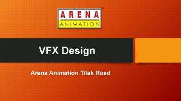 VFX Design - Arena Animation Tilak Road