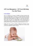 IVF Cost Bangalore : IVF COST Will Help You Get There Vinsfertility.com PowerPoint PPT Presentation