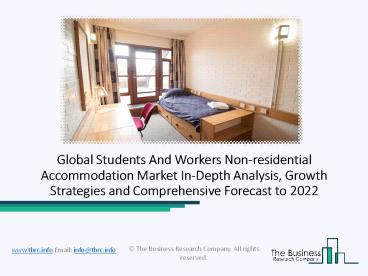 Global Students and Workers Non-residential Accommodation Market