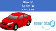 How To Apply For Car Loan.