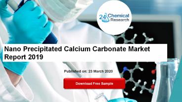 Nano Precipitated Calcium Carbonate Market Report 2019